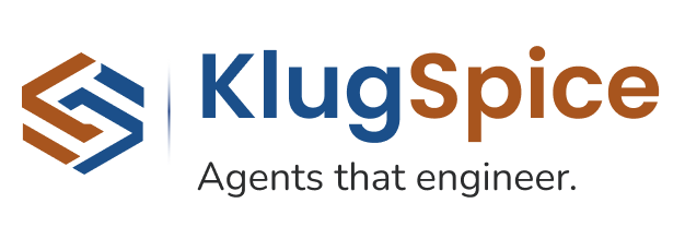 KlugSpice — Agents that engineer